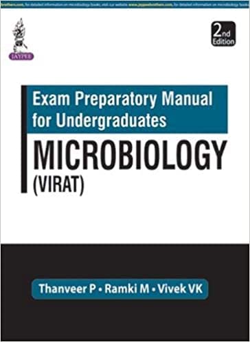 Exam Preparatory Manual Microbiology (VIRAT) 2nd Edition 2016 by Thanveer P