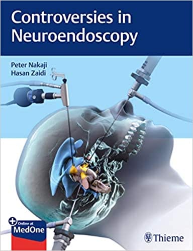 Controversies in Neuroendoscopy 1st Edition 2019 by Peter Nakaji