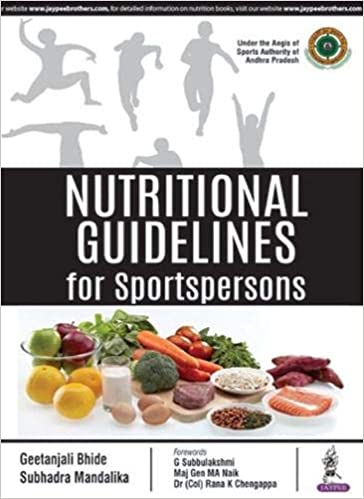 Nutritional Guidelines for Sportspersons 1st Edition 2018 by Geetanjali Bhide