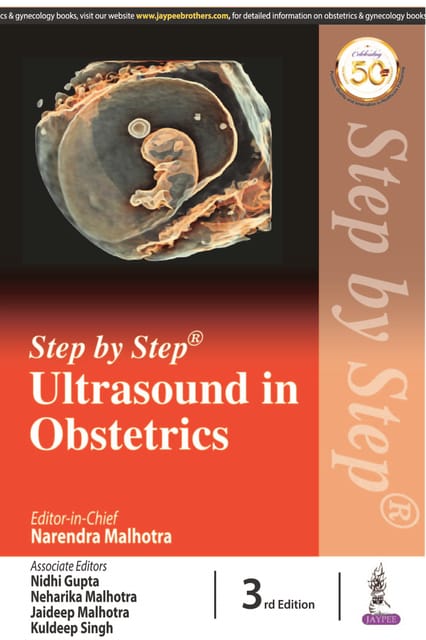 Step by Step Ultrasound in Obstetrics 3rd Edition 2021 by Narendra Malhotra