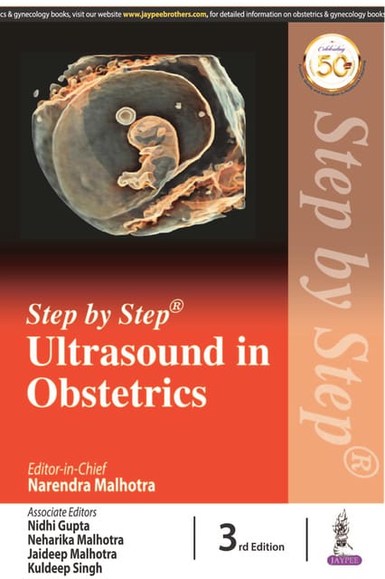 Step by Step Ultrasound in Obstetrics 3rd Edition 2021 by Narendra Malhotra