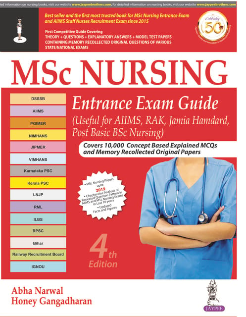 MSc Nursing Entrance Exam Guide (Useful for AIIMS, RAK, Jamia Hamdard, Post Basic BSc Nursing) 4th Edition 2021 by Abha Narwal