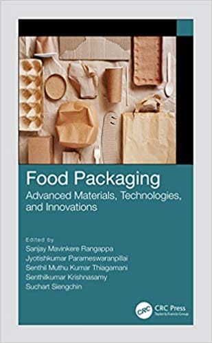 Food Packaging: Advanced Materials, Technologies, and Innovations 2020 by Sanjay Mavinkere Rangappa