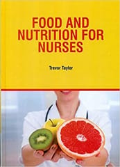 Food and Nutrition for Nurses 2021 by Trevor Taylor