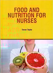 Food and Nutrition for Nurses 2021 by Trevor Taylor