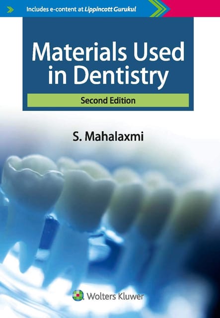 Materials used in Dentistry 2nd Edition 2018 By S. Mahalaxmi