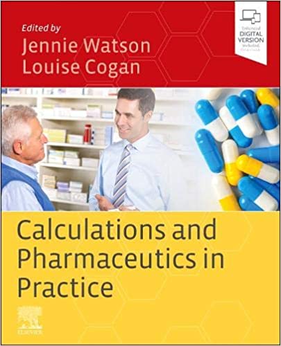 Pharmaceutical Preparations and Calculations Pharmacy Practice 1st Edition 2019 by Watson