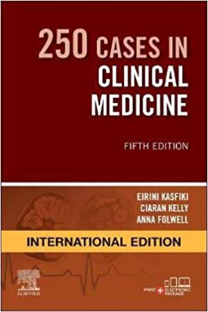 250 Cases in Clinical Medicine 5th Edition 2019 by Kasfiki E V