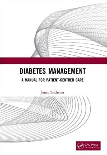 Diabetes Management: A Manual for Patient-Centred Care 2020 by Janet Titchener