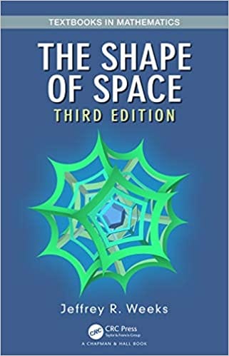 The Shape of Space 2019 by Jeffrey R. Weeks