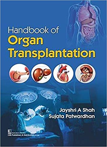 Handbook of Organ Transplantation 2020 by Shah A. Jayshri