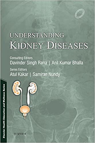 Understanding Kidney Diseases 2016 by Samiran Nundy M.Chir