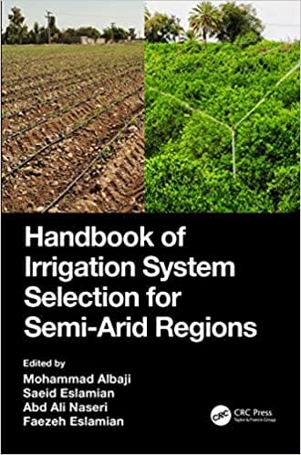Handbook of Irrigation System Selection for Semi-Arid Regions 2020 by Mohammad Albaji