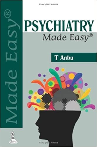Psychiatry Made Easy 1st Reprint Edition 2025 by T Anbu