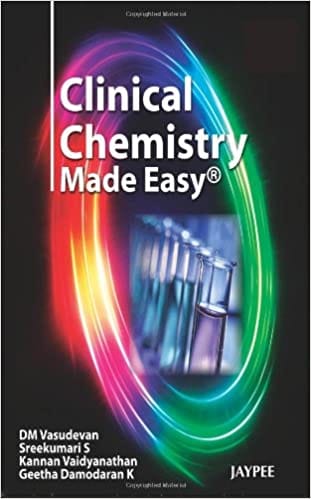 Clinical Chemistry Made Easy With Photo Cd-Rom 1st Edition 2011 by Vasudevan Dm