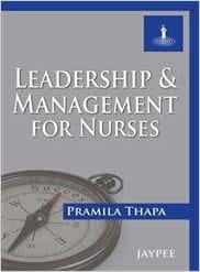 Leadership & Management for Nurses 2013 by Thapa Pramila