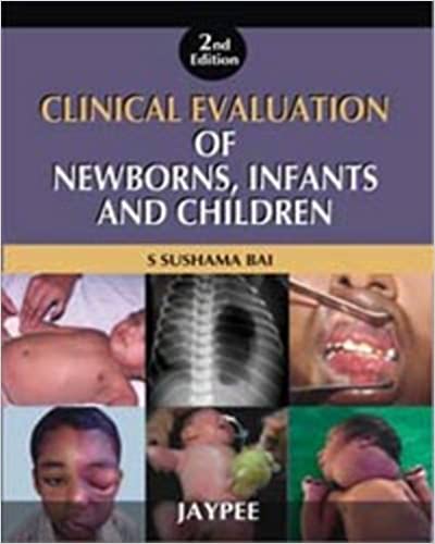 Clinical Evaluation Of Newborns, Infants And Children 2009 by Sushama Bai
