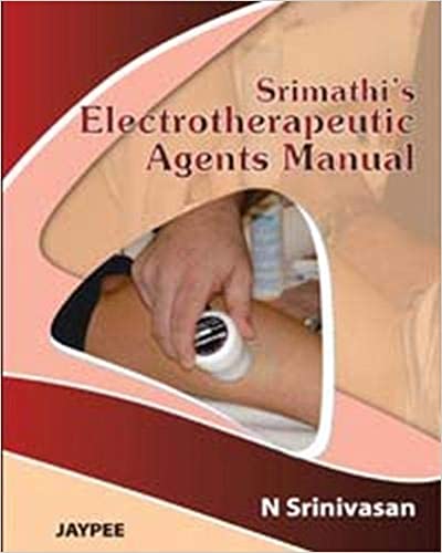 Srimathi's ElectroTherapeutic Agents Manual 2011 by Srinivasan