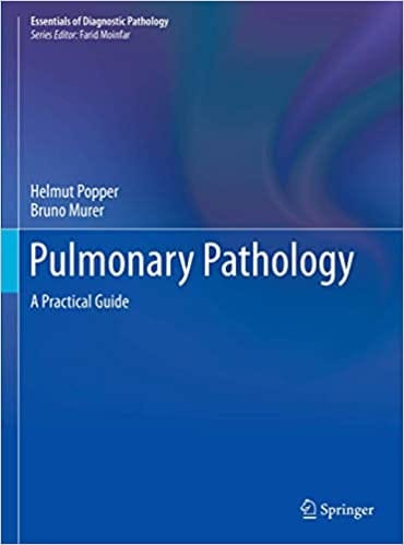 Pulmonary Pathology: A Practical Guide (Essentials of Diagnostic Pathology) 2020 by Farid Moinfar