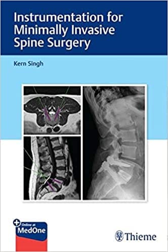 Instrumentation for Minimally Invasive Spine Surgery 2020 by Kern Singh
