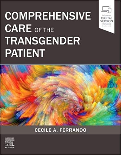 Comprehensive Care of the Transgender Patient 2019 by Cecile A Ferrando