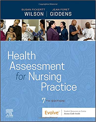 Health Assessment for Nursing Practice 7th Edition 2021 by Susan Fickertt Wilson