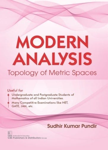 Modern Analysis Topology of Metric Spaces 2021 By Sudhir Kumar Pundir