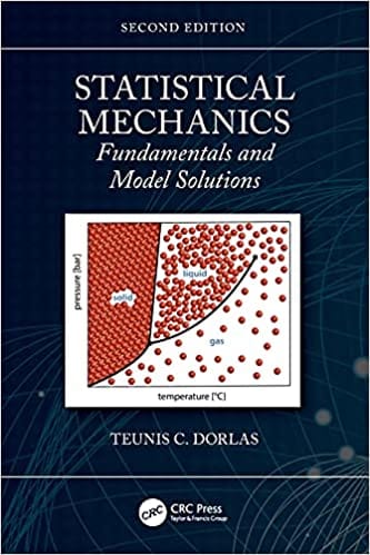 Statistical Mechanics Fundamentals and Model Solutions 2nd Edition 2021 By Teunis C Dorlas
