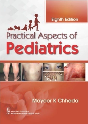 Practical Aspects Of Pediatrics 8th Edition 2021 By Mayoor K Chheda