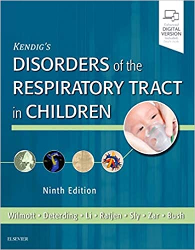 KENDIG'S Disorders of the Respiratory Tract in Children 9th Edition 2018 By Robert W. Wilmott