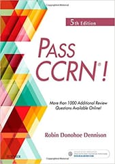 PASS CCRN 5th Edition By Robin Donohoe Dennison