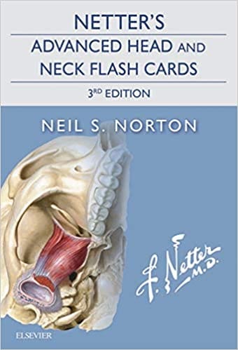 Netter's Advanced Head & Neck Flash Cards 3rd Edition 2017 By Neil S. Norton