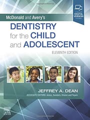 McDonald and Avery's Dentistry for the Child and Adolescent 11th Edition 2021 by Dean