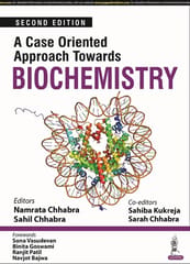 A Case Oriented Approach Towards Biochemistry 2nd Edition 2021 By Namrata Chhabra