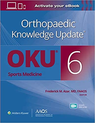 Orthopaedic Knowledge Update Sports Medicine (OKU 6) 2022 By Frederick M. Azar