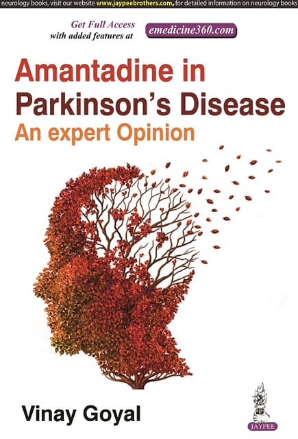 Amantadine in Parkinson?s Disease: An Expert Opinion 1st Edition 2022 By Vinay Goyal