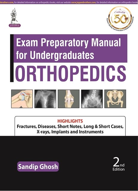 Exam Preparatory Manual for Undergraduates Orthopedics 2nd Edition 2021 By Sandip Ghosh