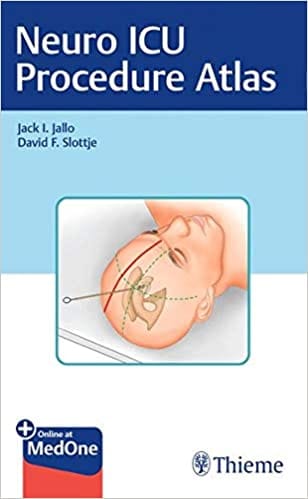 Neuro ICU Procedure Atlas 1st Edition 2021 By Jack I. Jallo