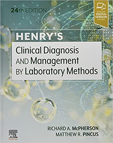 Henry's Clinical Diagnosis and Management by Laboratory Methods 24th Edition 2022 By Richard McPherson