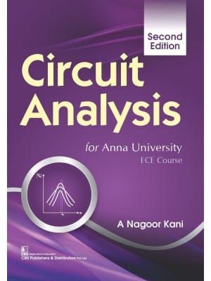 Circuit Analysis for Anna University, ECE Courses 2nd Edition 2022 By A Nagoor Kani