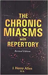 The Chronic Miasms with Repertory: Revised Edition By J. Henry Allen