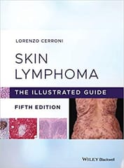 Skin Lymphoma: The Illustrated Guide 5th Edition 2020 By Lorenzo Cerroni