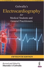 Golwalla's Electrocardiography for Medical Students and General Practitioners 15th Edition 2022 By Sharukh A Golwalla