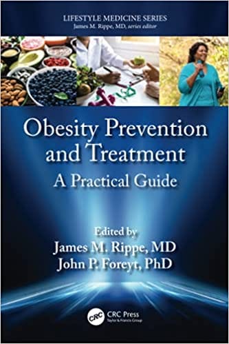 Obesity Prevention and Treatment A Practical Guide 2022 By James M. Rippe