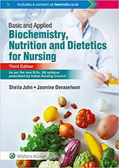 Basic and Applied Biochemistry, Nutrition and Dietetics for Nursing 3rd Edition 2022 By Sheila John