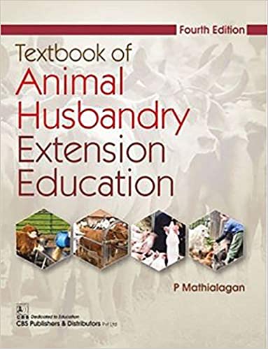 Textbook Of Animal Husbandry Extension Education 4th Edition 2022 By P. Mathialagan