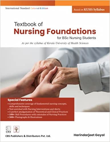 Textbook of Nursing Foundation for BSc Nursing Students (Based on KUHS Syllabus) 2022 By Harinderjeet Goyal