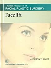 Facelift (Thomas Procedures In Facial Plastic Surgery)- Sie  By Thomas J.R
