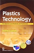 Plastic Technology For Diploma Level Students And Technicians (Pb 2013) By Luqman M.