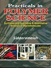 Practicals In Polymer Science (Pb 2020) By Siddaramaiah